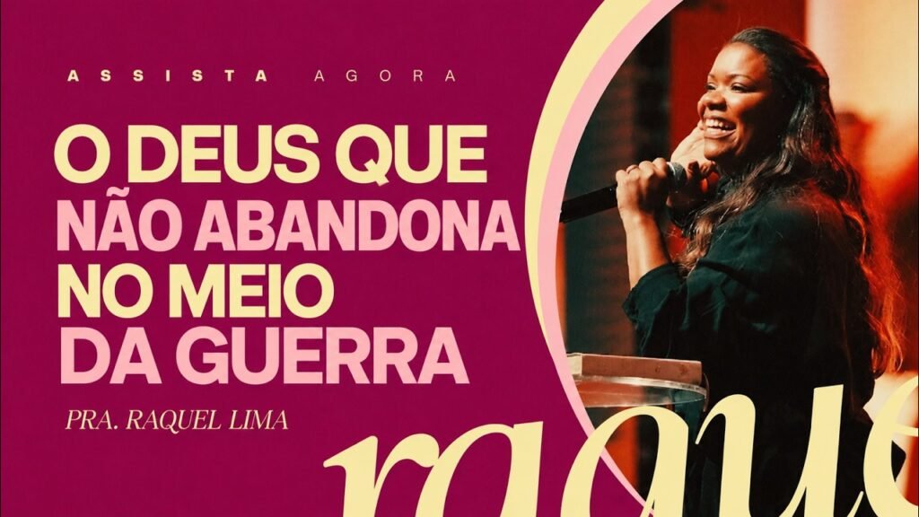 A Graça de Deus nos Dias de Guerra: O Socorro que Não Falha - Pra. Raquel Lima Oficial